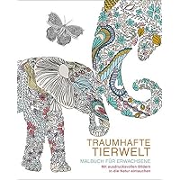 Malbuch für Erwachsene: Traumhafte Tierwelt: Mit ausdrucksvollen Bildern in die Natur eintauchen