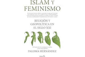Islam y feminismo; Religión y geopolítica en el siglo XXI (Reflejos de Actualidad)