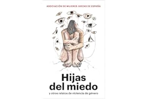 Hijas del miedo: y otros relatos de violencia de género (FEMINISMO)