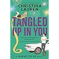 Tangled Up In You: A Meant to Be Novel
