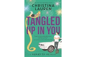 Tangled Up In You: A Meant to Be Novel