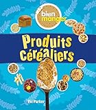 Image de Bien Manger: Produits Cerealiers