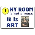 Platinum Place 1 x My Room is not a Mess it is Art Sticker Door Sign Bedroom Notice Fun Joke Gift Present Teenager Teen Lazy Mona Lisa