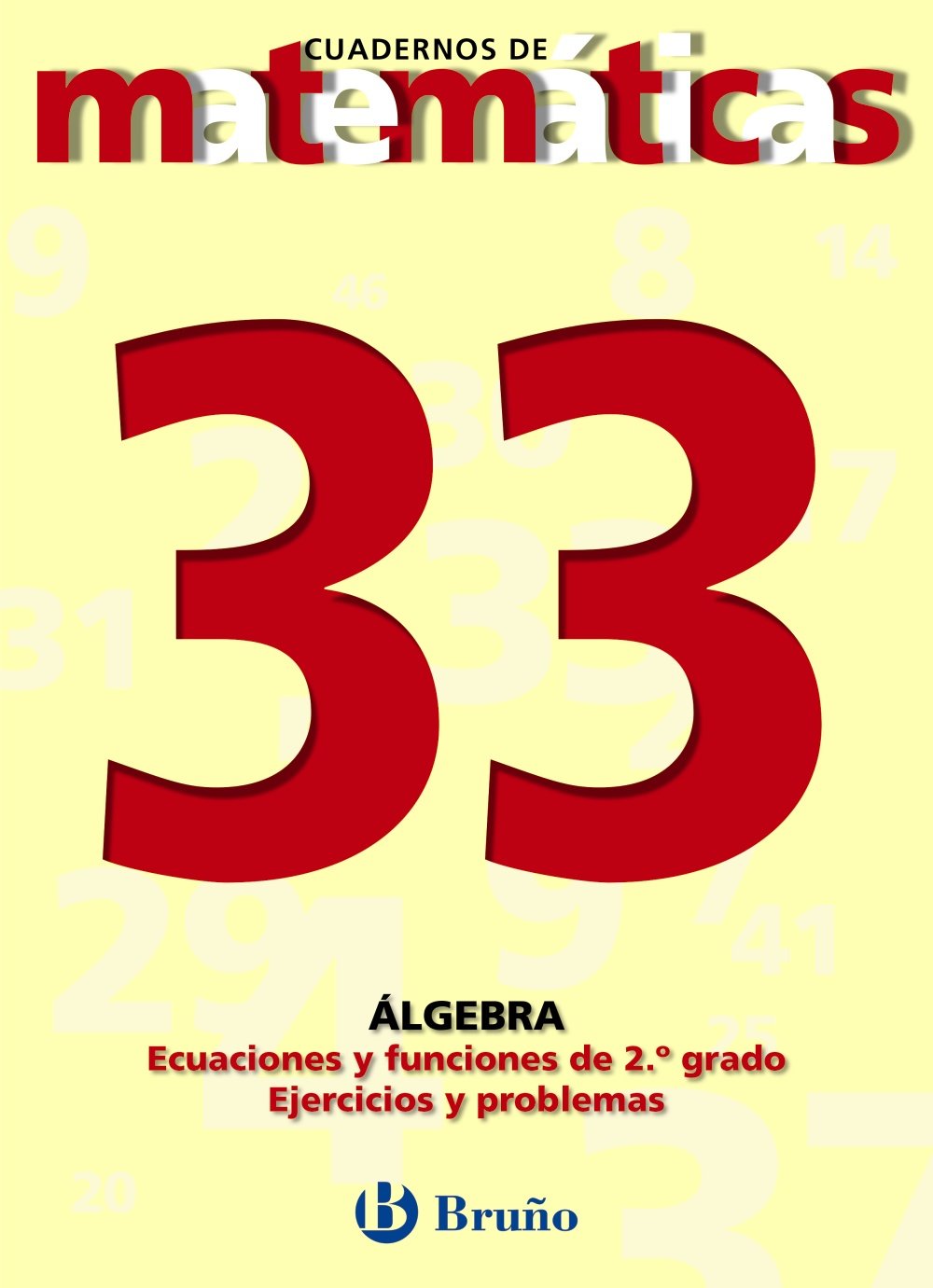 33 Ecuaciones y funciones de segundo grado