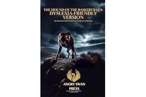 THE HOUND OF THE BASKERVILLES: DYSLEXIA-FRIENDLY EDITION