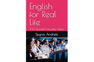 English for Real Life: 100 Essential Everyday Topics