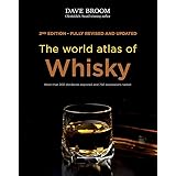 The World Atlas of Whisky: More than 200 distilleries explored and 750 expressions tasted