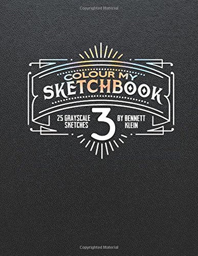 Preisvergleich Produktbild Colour My SketchBook 3: Greyscale colouring book