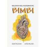 RACCONTI PER DIVERSAMENTE BIMBI: Un Libro Pieno di Storie Senza un Senso, ma Belle da Leggere. Almeno Una.
