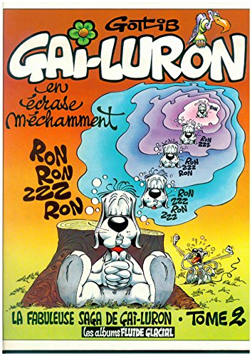 couverture de : Gai-Luron en &eacute;crase m&eacute;chamment