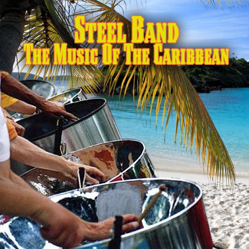 The Music of the Caribbean von Steel Band bei Amazon Music Amazon.de