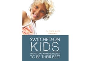Switched-on Kids: The natural way for children to be their best