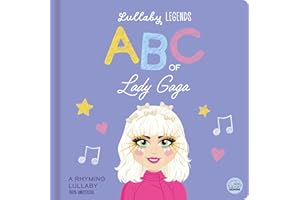 ABC of Lady Gaga: A Rhyming Lullaby
