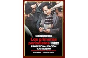 Las primeras periodistas (1850-1931): Profesionalización y activismo en España, Francia y Reino Unido: 230 (Los Cuatro Vientos)