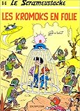 Le Scrameustache, Tome 14 : Les Kromoks en folie
