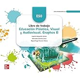 Educaci&oacute;n Pl&aacute;stica, Visual y Audiovisual. Graphos B. Cuaderno de trabajo - 9788448626204