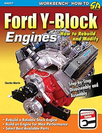 Ford Y Block Engines How To Rebuild Modify Workbench How To English Edition Ebook Morris Charles Amazon De Kindle Shop
