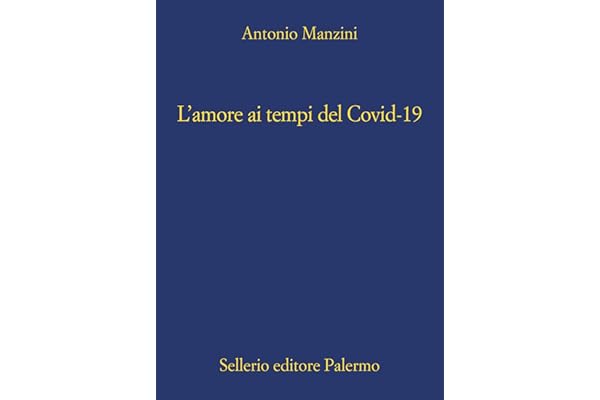 L'amore ai tempi del Covid-19 (Il vicequestore Rocco Schiavone)