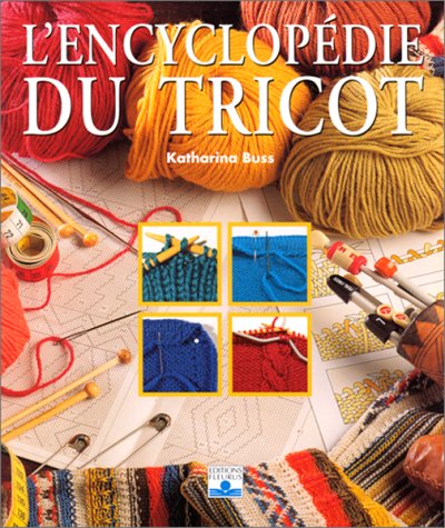 couverture de : Encyclop&eacute;die du tricot