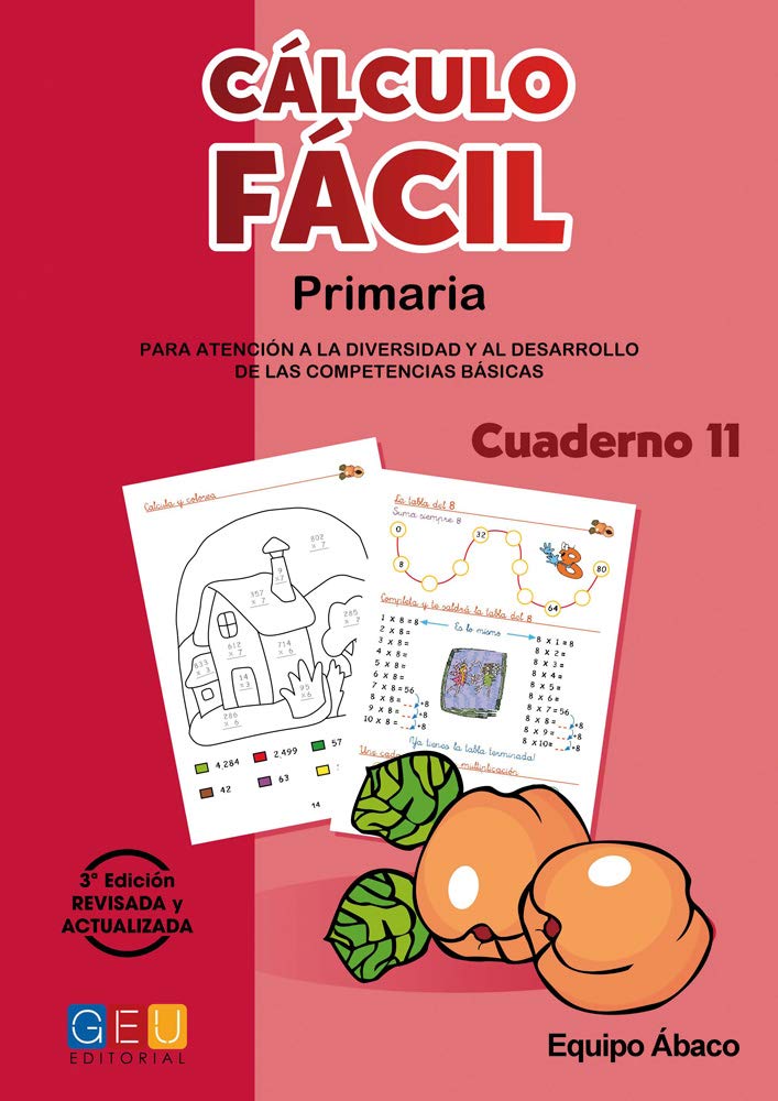 Cálculo Fácil 11 Mejora la Capacidad de Cálculo y Apoyo a 4º Primaria