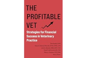 The Profitable Vet: Strategies for Financial Success in Veterinary Practice
