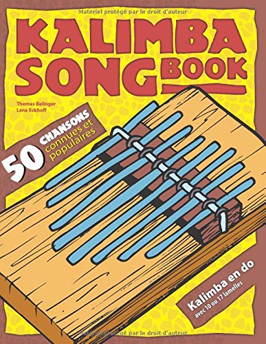 Télécharger Kalimba Songbook: 50 chansons connues et populaires PDF