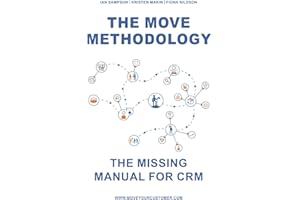 The MOVE Methodology: The Missing Manual for CRM