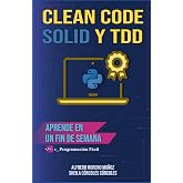Python. Clean Code &amp; SOLID &amp; TDD (Aprende Python)