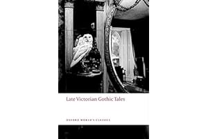 Late Victorian Gothic Tales (Oxford World's Classics)