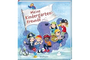 Meine Kindergarten-Freunde: Piraten und Seeräuber (Freundebuch für den Kindergarten und die Kita: Meine Kindergarten-Freunde für Mädchen und Jungen)