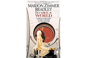 To Save a World (Darkover Omnibus #7)