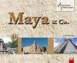 Abenteuer Weltwissen - Maya & Co. (inkl. CD) by