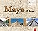 Abenteuer Weltwissen - Maya & Co. (inkl. CD) by