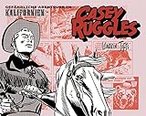 Casey Ruggles: Gefährliche Abenteuer in Kalifornien by 