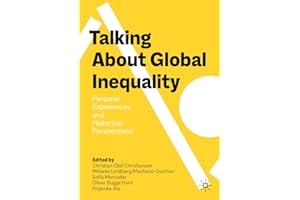 Talking About Global Inequality: Personal Experiences and Historical Perspectives