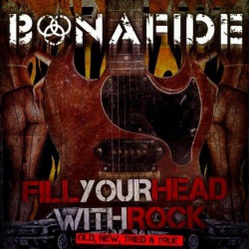 Fill Your Head With Rock (Old, New, Tried & True)