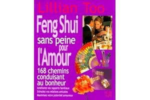 Feng Shui sans peine pour l'Amour