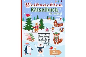 Weihnachten Rätselbuch für Kinder ab 5 Jahre: für Mädchen und Jungen | Logikrätsel, Punkt zu Punkt, Schwungübungen, Labyrinthe, Malen, Zählspiele, ... | Das große A4 Rätselbuch | XXL 104 Seiten