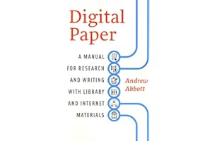 Digital Paper: A Manual for Research and Writing with Library and Internet Materials (Chicago Guides to Writing, Editing, and Publishing)