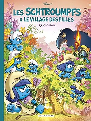 Lombard Les Schtroumpfs et le village des filles - tome 3 - Le Corbeau
