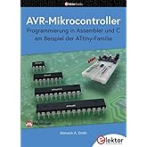 AVR-Mikrocontroller: Programmierung in Assembler und C am Beispiel der ATtiny-Familie
