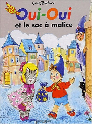couverture de : Oui-Oui et le sac &agrave; malices