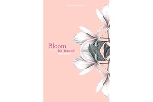 Bloom for Yourself
