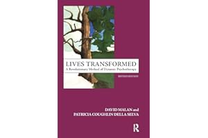 Lives Transformed: A Revolutionary Method of Dynamic Psychotherapy