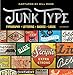 Junk Type: Typography - Lettering - Badges - Logos by