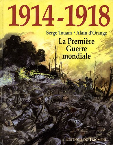 couverture de : 1914-1918, la Premi&egrave;re Guerre mondiale