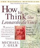 Image de How to Think Like Leonardo da Vinci: Seven Steps to Genius Every Day