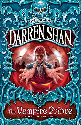 THE VAMPIRE PRINCE (The Saga of Darren Shan, Band 6)