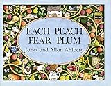 Each Peach Pear Plum (Viking Kestrel Picture Books) by 