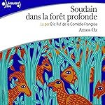 Soudain dans la forêt profonde